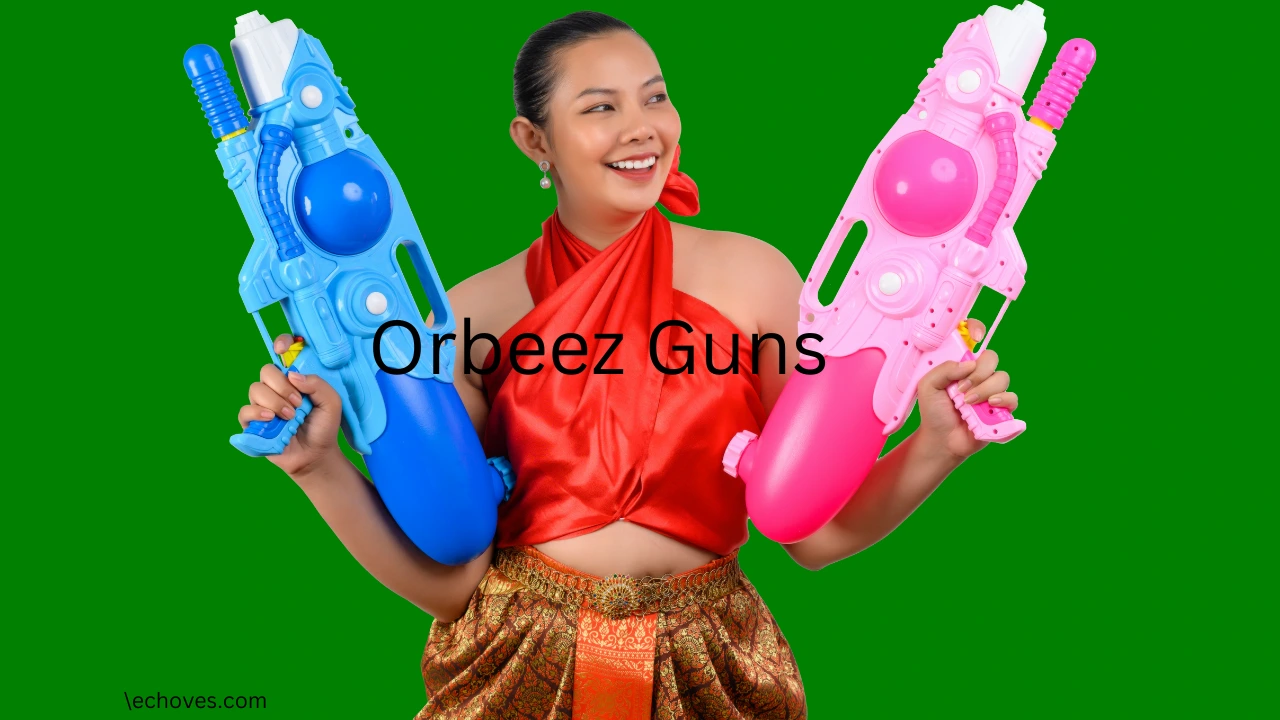 Orbeez Guns