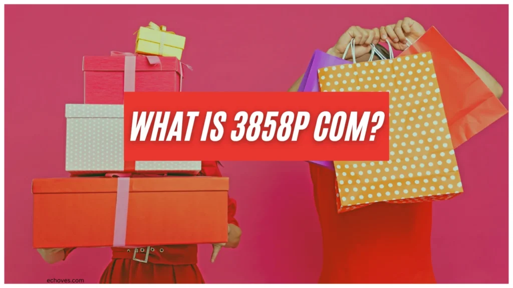 What is 3858p com?