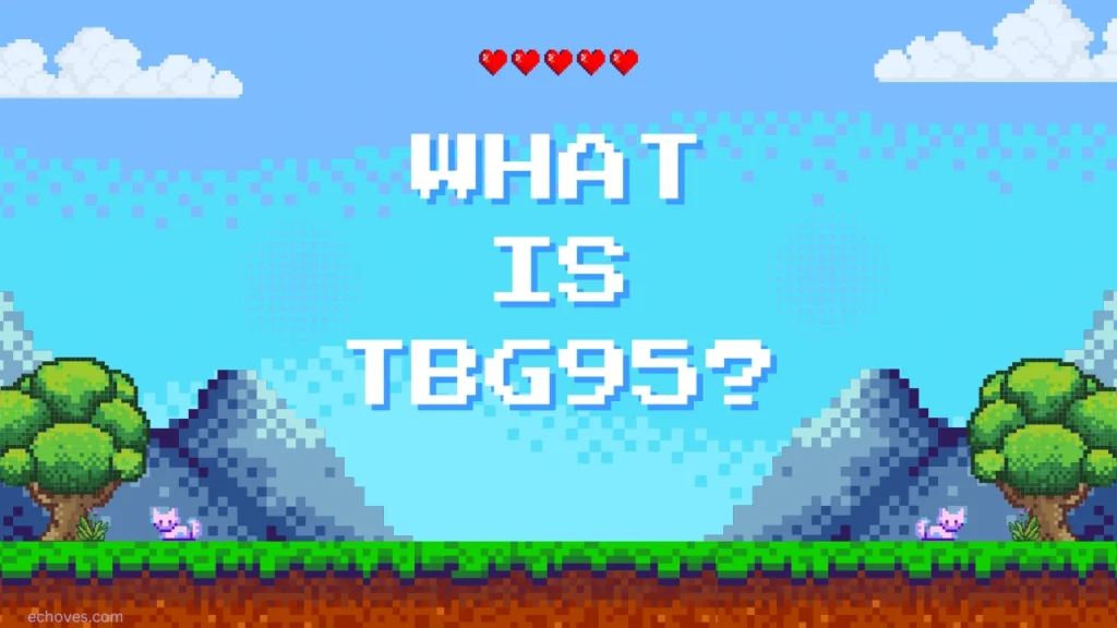 What is tbg95?