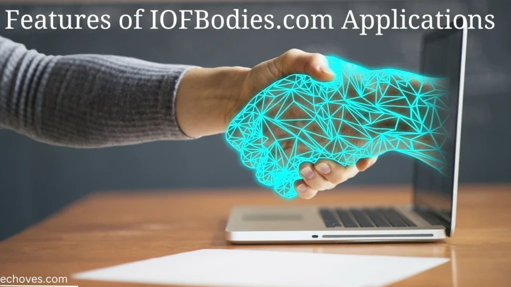 Features of IOFBodies.com Applications