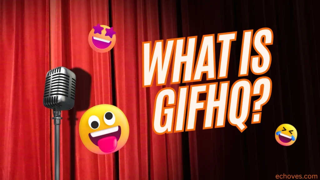 What Is gifhq