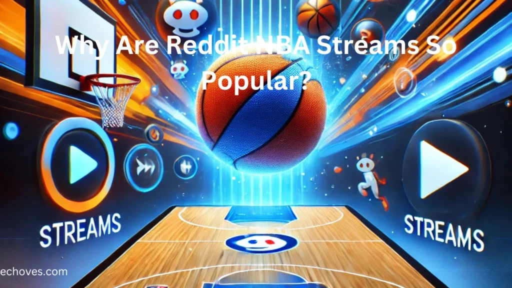 Why Are Reddit NBA Streams So Popular?