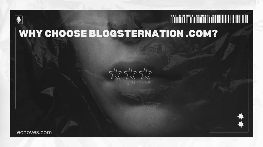 Why Choose Blogsternation .com