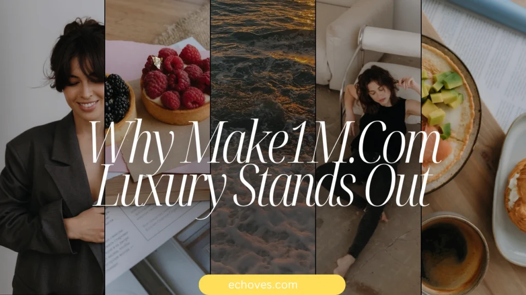 Why Make1M.Com Luxury Stands Out