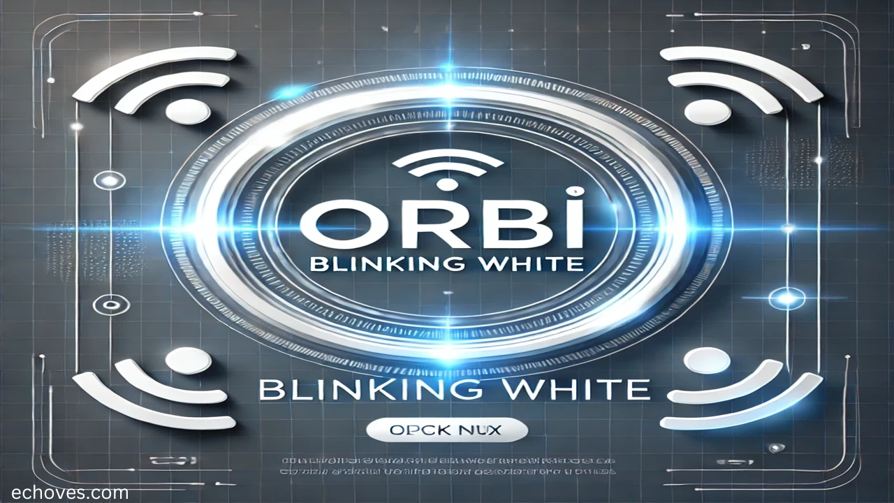 orbi blinking white